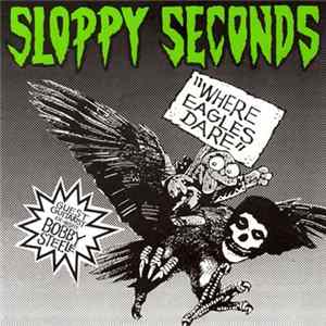 Sloppy Seconds - Where Eagles Dare FLAC