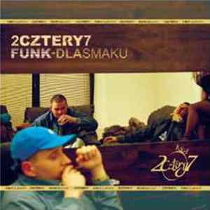 2cztery7 - Funk Dla Smaku FLAC