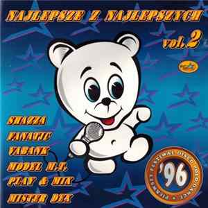 Various - Najlepsze Z Najlepszych Vol. 2 (Pierwszy Festiwal Disco Polo Dance '96) FLAC