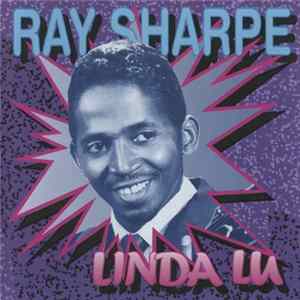 Ray Sharpe - Linda Lu FLAC