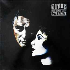 The Godfathers - More Songs About Love & Hate FLAC