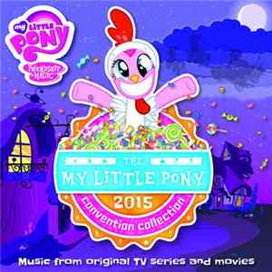 Daniel Ingram - My Little Pony 2015 Convention Collection FLAC