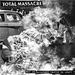 Total Massacre - War On Christmas (World Is Over) FLAC