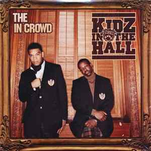 Kidz In The Hall - The In Crowd FLAC