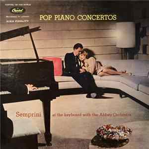 Alberto Semprini, The Abbey Orchestra Of London - Pop Piano Concertos FLAC