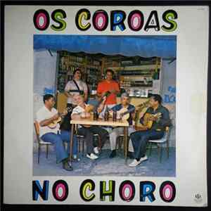 Os Coroas - No Choro FLAC