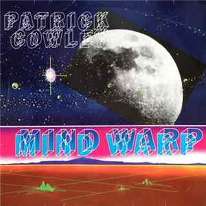 Patrick Cowley - Mind Warp FLAC