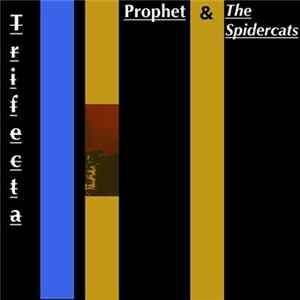 Prophet and the Spidercats - Trifecta FLAC