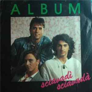 Album - Sciavadi' Sciavada' FLAC