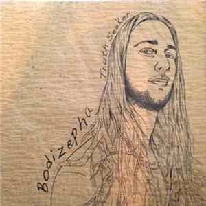 Bodizepha - Truth Seeker FLAC