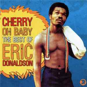 Eric Donaldson - Cherry Oh Baby The Best Of Eric Donaldson FLAC