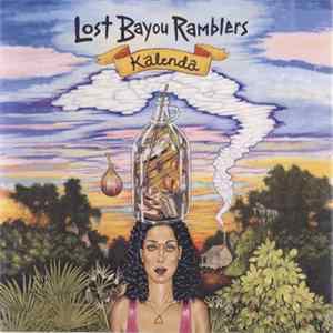 Lost Bayou Ramblers - Kalenda FLAC