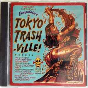 Various - Tokyo Trashville! FLAC