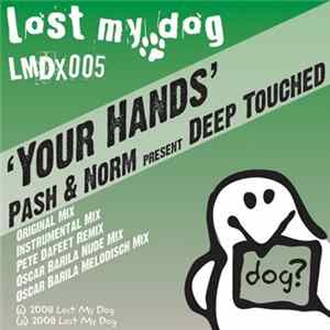 Pash & Norm Present Deep Touched - Your Hands FLAC