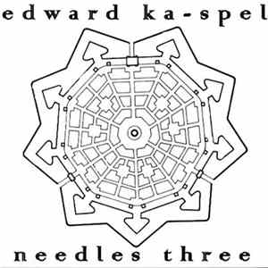 Edward Ka-Spel - Needles Three FLAC