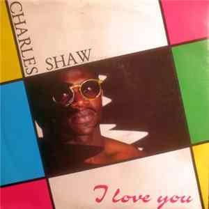 Charles Shaw - I Love You FLAC