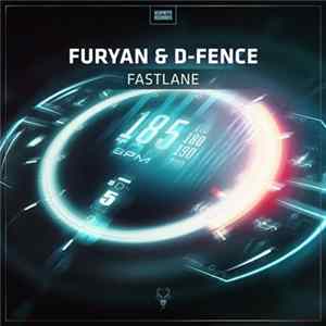 Furyan & D-Fence - Fastlane FLAC
