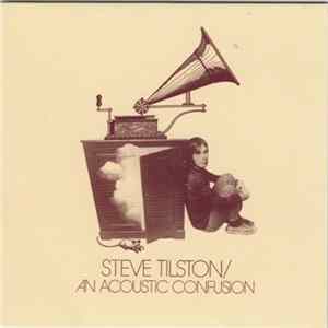 Steve Tilston - An Acoustic Confusion FLAC