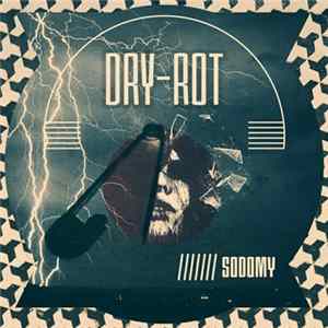 Dry-rot - Sodomy EP FLAC