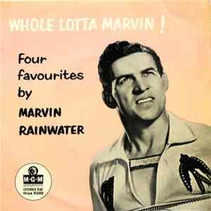Marvin Rainwater - Whole Lotta Marvin! FLAC