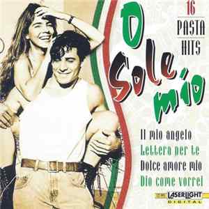 Various - O Sole Mio - 16 Pasta Hits FLAC