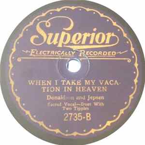 Donaldson And Jepsen - I'm Going Higher Some Day / When I Take My Vacation In Heaven FLAC