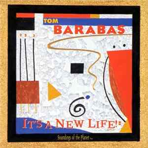 Tom Barabas - It's A New Life FLAC
