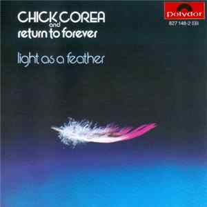 Chick Corea, Return To Forever - Light As A Feather FLAC