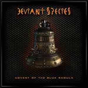 Deviant Species - Advent Of The Blue Radula FLAC