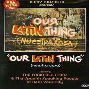 Fania All Stars - Our Latin Thing (Nuestra Cosa) FLAC