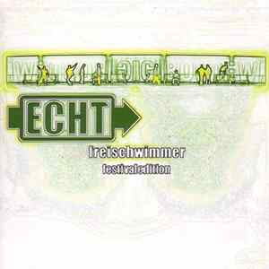 Echt - Freischwimmer Festivaledition FLAC
