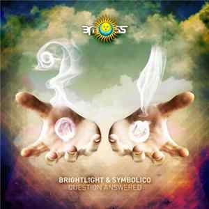 Brightlight & Symbolico - Question Answered FLAC