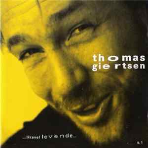 Thomas Giertsen - ...Likevel Levende... FLAC