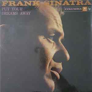 Frank Sinatra - Put Your Dreams Away FLAC