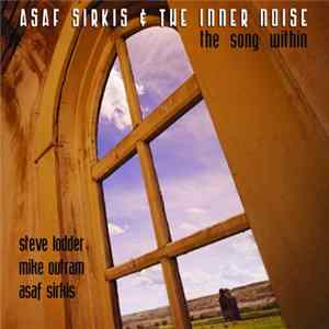 Asaf Sirkis & The Inner Noise - The Song Within FLAC