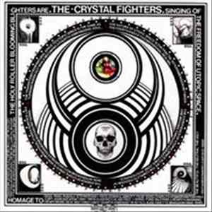 Crystal Fighters - Cave Rave FLAC