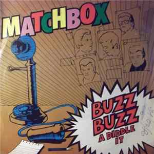 Matchbox - Buzz Buzz A Diddle It FLAC