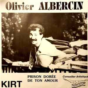 Olivier Albercin - Prison Doréee De Ton Amour FLAC