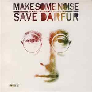 Various - Make Some Noise: The Amnesty International Campaign To Save Darfur FLAC