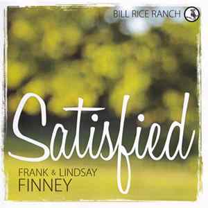 Frank & Lindsay Finney - Satisfied FLAC