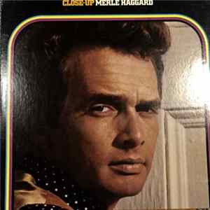 Merle Haggard And The Strangers - Close-Up Merle Haggard FLAC