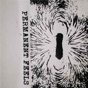 Permanent Feels - Permanent Feels FLAC
