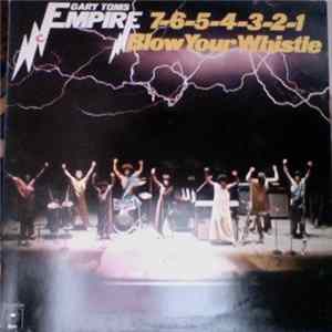 Gary Toms Empire - 7-6-5-4-3-2-1 (Blow Your Whistle) FLAC