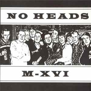 No Heads / M-XVI - Split 2009 FLAC