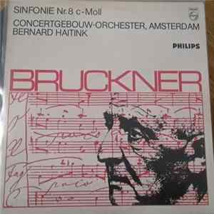 Bruckner - Concertgebouw Orchestra, Amsterdam, Bernard Haitink - Symphony No. 8 c-Moll FLAC