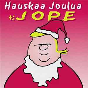 Jope Ruonansuu - Hauskaa Joulua T: Jope FLAC