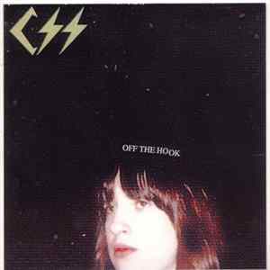 CSS - Off The Hook FLAC