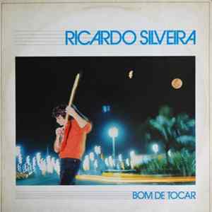 Ricardo Silveira - Bom De Tocar FLAC