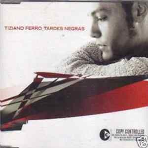 Tiziano Ferro - Tardes Negras FLAC