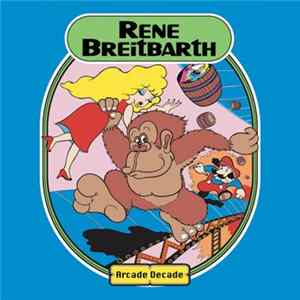 Rene Breitbarth - Arcade Decade FLAC